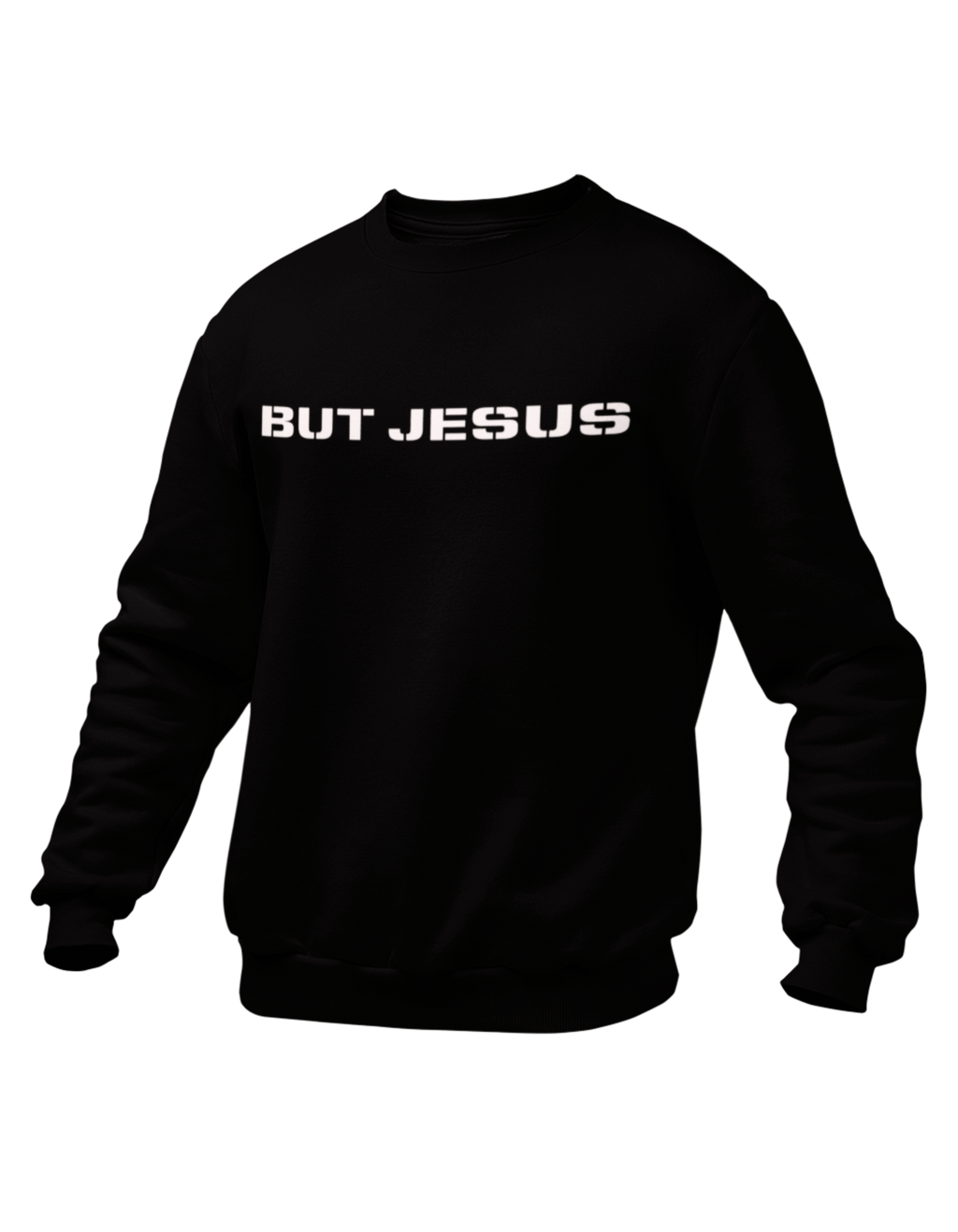 BUT JESUS BLACK SWEATSHIRT