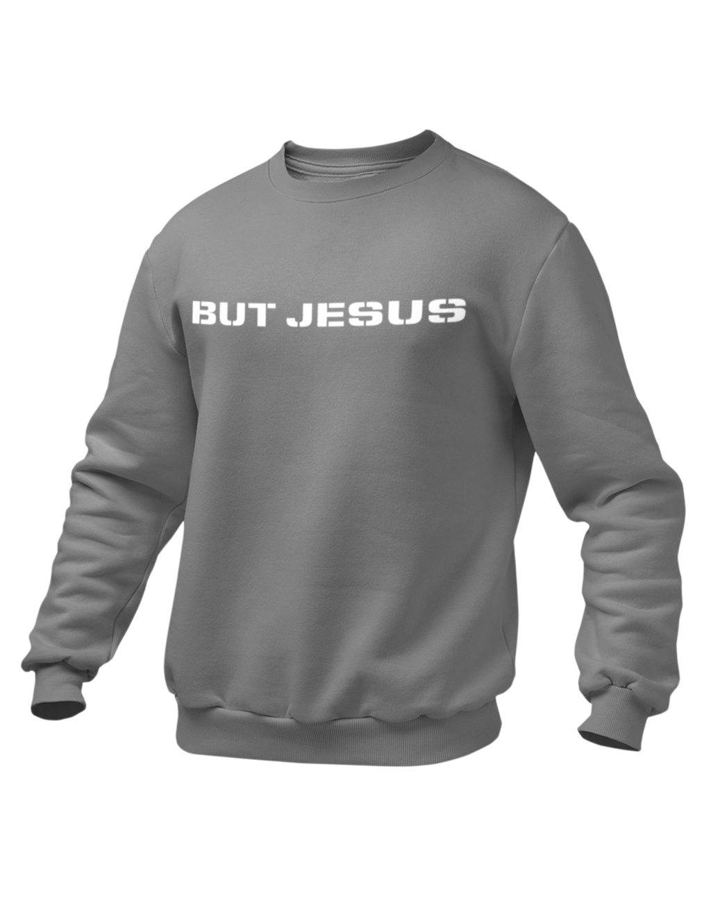 BUT JESUS GRAY SWEATSHIRT