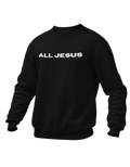 ALL JESUS BLACK SWEATSHIRT