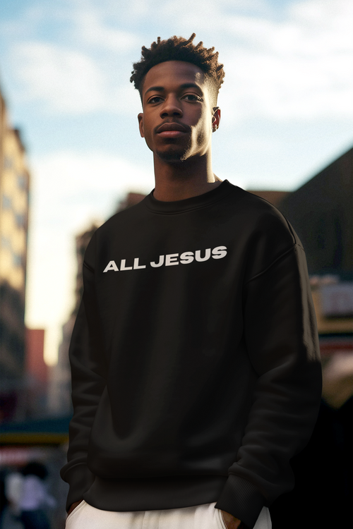 ALL JESUS BLACK SWEATSHIRT